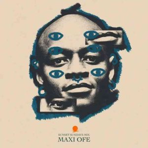 Maxi Ofe - Sunset Sundays Mix