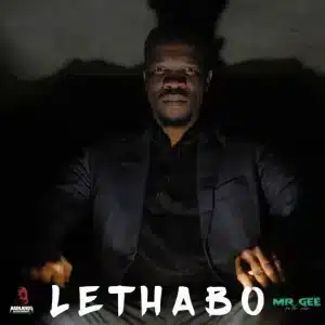 ALBUM: Mr Gee SA - Lethabo