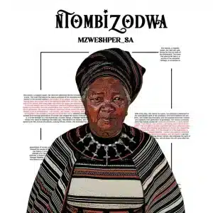 Mzweshper_SA - Ntombizodwa EP