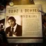 NTK101 – Dust & Desire Album