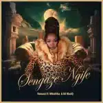 Nomanzi – Sengaze Ngife ft. MthAfrika & SG MusiQ