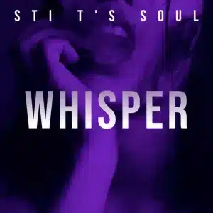 STI T's Soul - Whisper EP