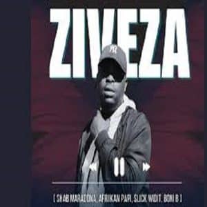 Shab maradona, Afriikan Papi, Bon B & Slick Widit - Ziveza