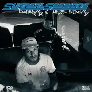 Surreal Sessions - Dollars & White Pipes EP