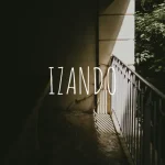 Vanger Boyz & Assiye Bongzin – Izando