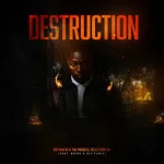 034 Mafia & The Musical Selectors SA - Destruction ft. Boips & Djy'Tumie