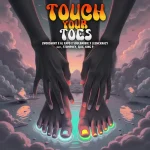 2woshort, AI Xapo, Soul Barbie & LeeMcKrazy - Touch Your Toes ft. Stompiiey, Sjax & King P 2woshort, AI Xapo, Soul Barbie & LeeMcKrazy - Touch Your Toes ft. Stompiiey, Sjax & King P