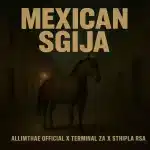 Allimthae Official, Terminal ZA & Sthipla RSA – Mexican Sgija