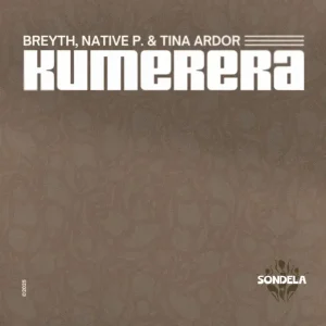 Breyth, Native P. & Tina Ardor - Kumerera