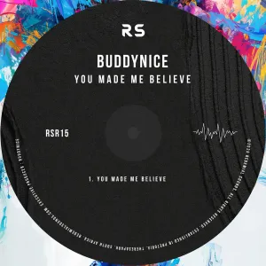 Buddynice - You Made Me Believe