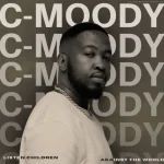 C-Moody – Listen Children EP