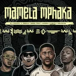 DJ Couza & Peekay Mzee – Mamela Mphaka ft. Kamoh Xaba & MouzaM