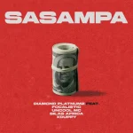 Diamond Platnumz - Sasampa ft. Focalistic, Uncool MC, Silas Africa, Xduppy