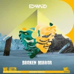 Ed-Ward - Broken Mirror