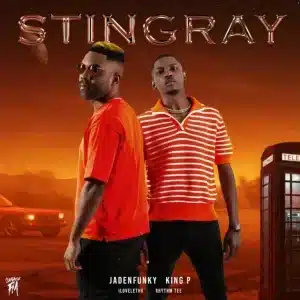 Jadenfunky & King P - Stingray ft. ilovelethu & Rhythm Tee
