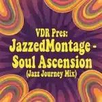 JazzedMontage - Soul Ascension (Jazz Journey Mix) JazzedMontage - Soul Ascension (Jazz Journey Mix)