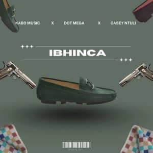 Kabo Music, Dot Mega & Casey Ntuli - Ibhinca
