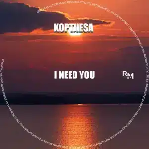 KoptjieSA - I Need You