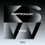 Krippsoulisc – Vivid EP