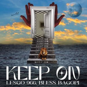 Lesgo 966 & Bless Bagopi - Keep On