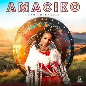 ALBUM: Lwah Ndlunkulu - Amaciko