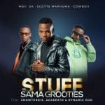 MBII SA, Scotts Maphuma & CowBoii - Stuff Sama Grooties ft. Dynamic Duo, SnowTerris & Agreesto