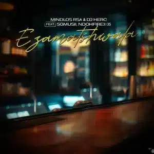 Mindlos RSA & DJ Herc - Ezamatshwala ft. SGMusii & Ndohfire3135