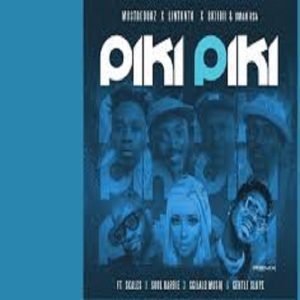 MustBeDubz, Lintonto, Skiibii, Xman RSA - Piki Piki (Remix) ft. Skales, SoulBarbie, Sgijalo M & Gentle