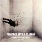 Reloaded Keys & DJ Hloni – Perfect Impefections