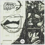 Rune Sibiya – Got Some Deep ? EP