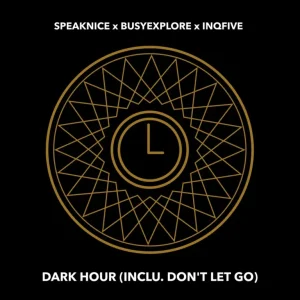 SpeakNice, BusyExplore & InQfive - Dark Hour EP