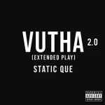 Static Que – Vutha 2.0 EP
