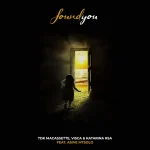 TDK Macassette, Visca & Katarina RSA - Found You ft. Asive Mtsolo