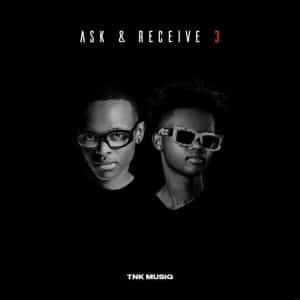 TNK MusiQ - Ask & Receive 3 EP