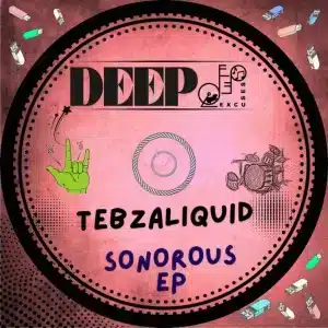 TebzaLiquid - Sonorous EP