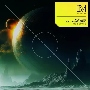 VUSCARE - Time and Space ft. Ntiski Soul