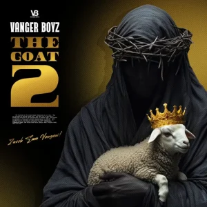 ALBUM: Vanger Boyz - The GOAT 2