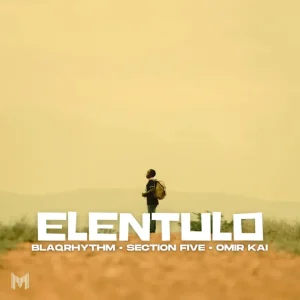 BlaQRhythm, Section Five & Omir Kai - Elentulo