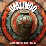 Calvin Shaw, T-Man SA & MFR Souls - Umlingo
