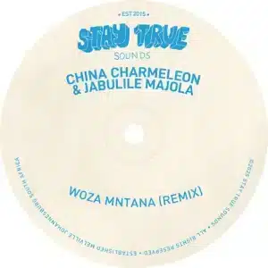 China Charmeleon & Jabulile Majola - Woza Mntana (Remix)