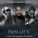 DJ Givy Baby, Leemackrazy & Sir Trill – SALUTE ft. King P, Tzzy Makhathaza & Mr Seven Keys