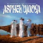 DJ Sandiso & The Elevatorz - Asphel'Umoya ft. Masi & Mac Drizzy