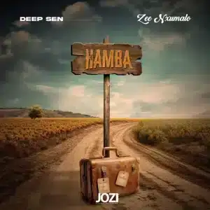 Deep Sen & Zee Nxumalo - Hamba