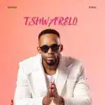 Donald & D'braz - Tshwarelo