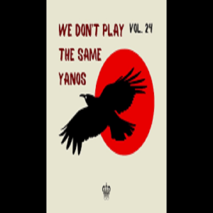 G3MINI K1NG - WE DON'T PLAY THE SAME YANOS VOL. 24 (Festive Mix - The Final Dance)