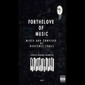 Heavenly Souls - For The Love Of Music Vol. 07 (Strictly Nkulee501 & Skroef28)