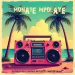 Hitboss SA & Prince Benza - Monate Mpolaye ft. Wendy Moon Hitboss SA & Prince Benza - Monate Mpolaye ft. Wendy Moon