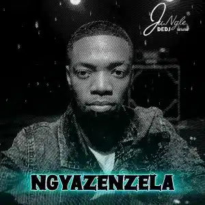 JungleDeDJ - Ngyazenzela