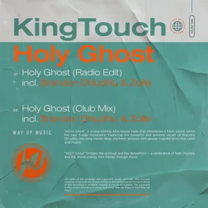 KingTouch, Brandon Dhludhlu & Zolile - Holy Ghost (Club Mix)