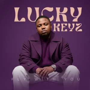 ALBUM: Lucky Keyz - Fly With You